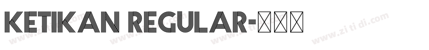Ketikan Regular字体转换